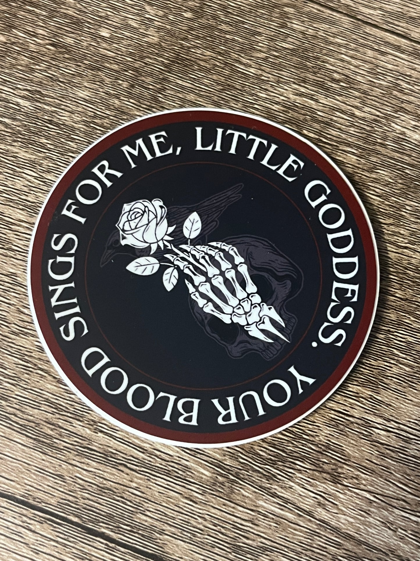 Sticker - “Your blood sings for me, Little Goddess.”